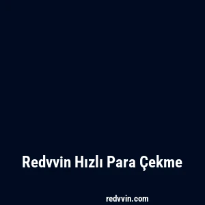Redvvin Hızlı Para Çekme