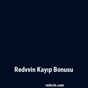 Redvvin Kayıp Bonusu